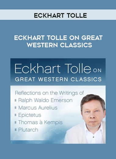 Eckhart Tolle - ECKHART TOLLE ON GREAT WESTERN CLASSICS digital download