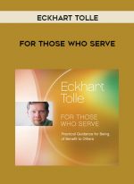 Eckhart Tolle - FOR THOSE WHO SERVE digital download