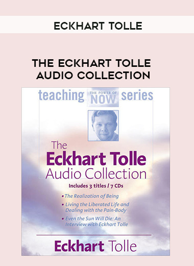 Eckhart Tolle - THE ECKHART TOLLE AUDIO COLLECTION digital download