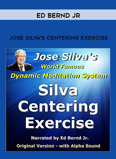 Ed Bernd Jr. - José Silva's Centering Exercise digital download