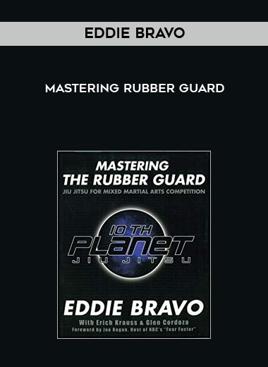 Eddie Bravo - Mastering Rubber Guard digital download