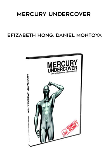 Efizabeth Hong. Daniel Montoya - Mercury Undercover digital download