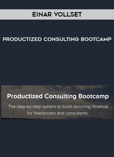 Einar Vollset – Productized Consulting Bootcamp digital download