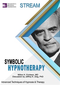 [Audio and Video] Advanced Techniques of Hypnosis & Therapy: Symbolic Hypnotherapy (Stream) digital download
