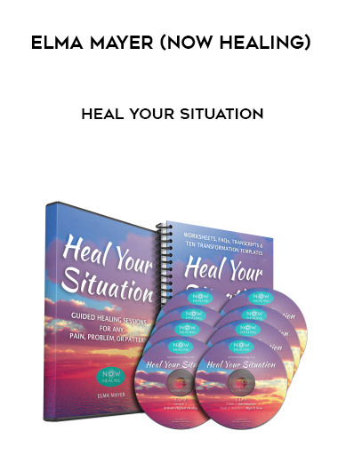 Elma Mayer (Now Healing) - Heal Your Situation digital download
