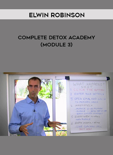Elwin Robinson - Complete Detox Academy (Module 3) digital download
