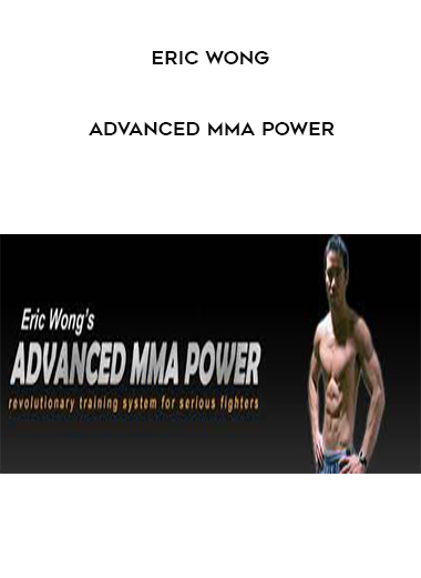 Eric Wong - Advanced MMA Power digital download