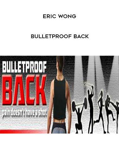 Eric Wong - Bulletproof Back digital download