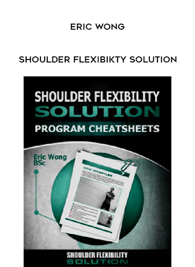 Eric Wong - Shoulder FlexibiKty Solution digital download