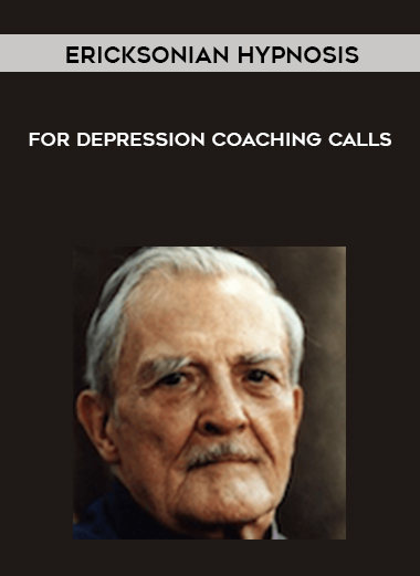Ericksonian Hypnosis for Depression Coaching calls digital download