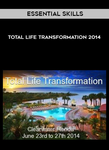 Essential Skills – Total Life Transformation 2014 digital download