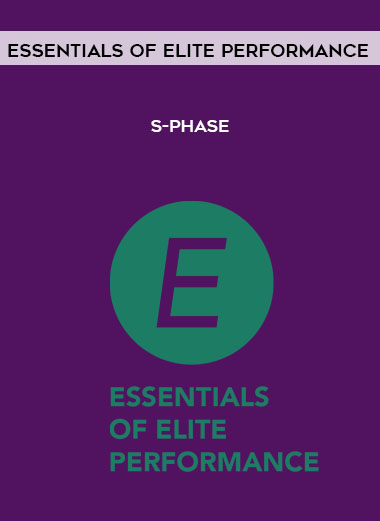 Essentials of Elite Performance - S-Phase digital download