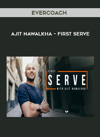 Evercoach – Ajit Nawalkha – First Serve digital download