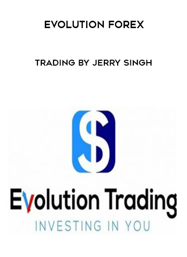 Evolution Forex Trading by Jerry Singh digital download