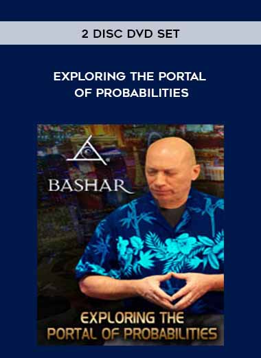 Exploring The Portal of Probabilities - 2 Disc DVD Set digital download