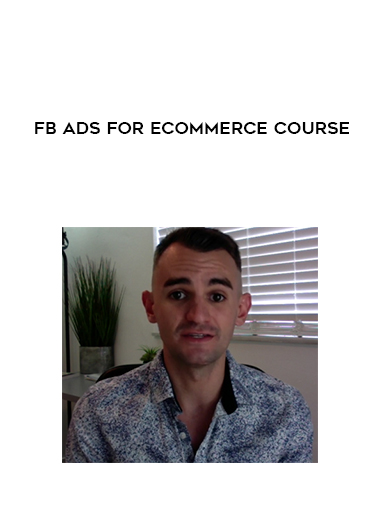 FB Ads for Ecommerce Course digital download