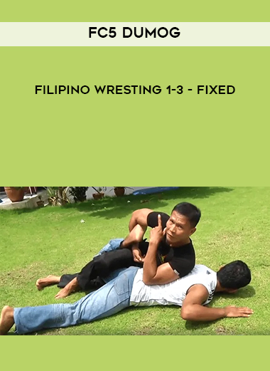 FC5 Dumog - Filipino Wresting 1-3 - fixed digital download