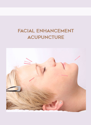 Facial Enhancement Acupuncture digital download