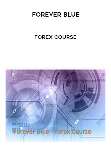 Forever Blue – Forex Course digital download