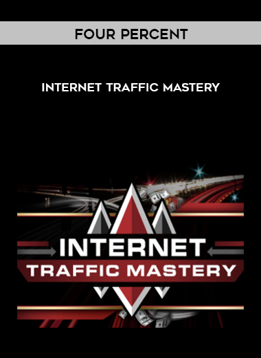 Four Percent – Internet Traffic Mastery digital download