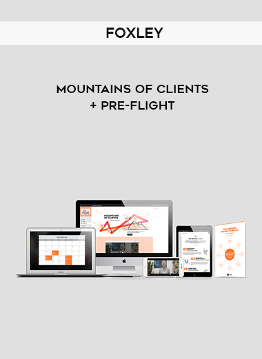 Foxley - Mountains of Clients + Pre-Flight digital download