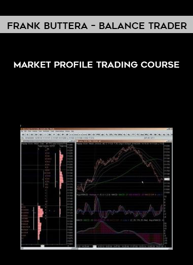 Frank Buttera – Balance Trader – Market Profile Trading Course digital download
