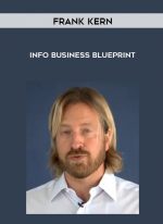 Frank Kern – Info Business Blueprint digital download