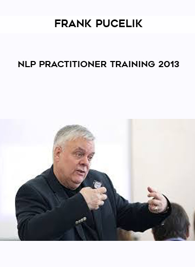 Frank Pucelik - NLP Practitioner Training 2013 digital download