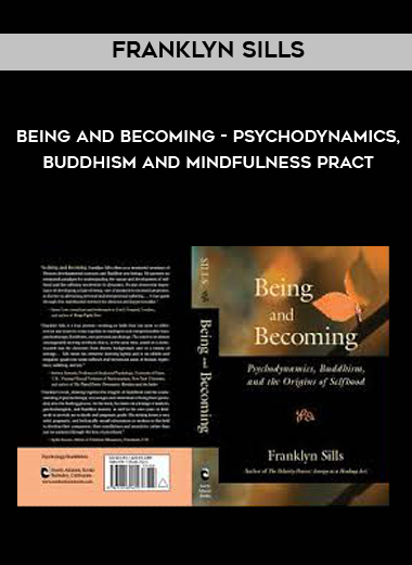 Franklyn Sills - Being and Becoming - Psychodynamics