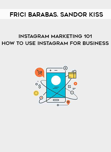 Frici Barabas. Sandor Kiss - Instagram Marketing 101 – How To Use Instagram For Business digital download