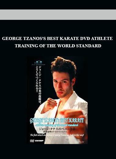 GEORGE TZANOS'S BEST KARATE DVD ATHLETE TRAINING OF THE WORLD STANDARD digital download