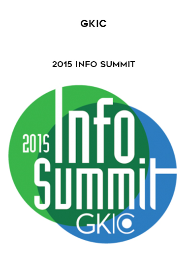 GKIC – 2015 INFO SUMMIT digital download