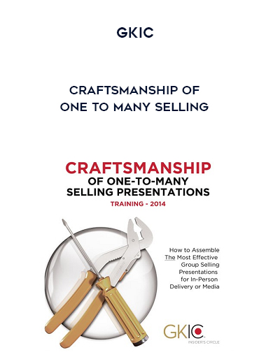 GKIC - Craftsmanship of One to Many Selling digital download