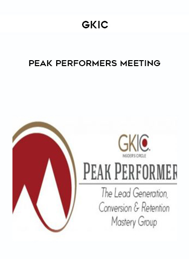 GKIC – Peak Performers Meeting digital download