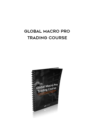 GLOBAL MACRO PRO TRADING COURSE digital download