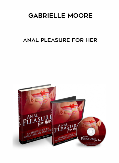 Gabrielle Moore – Anal Pleasure For Her digital download