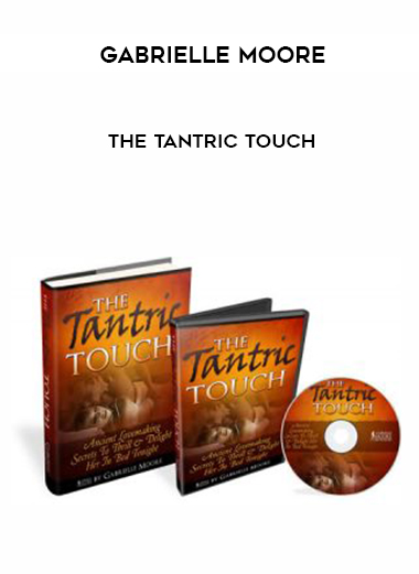 Gabrielle Moore – The Tantric Touch digital download