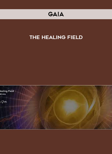 Gaia - The Healing Field digital download