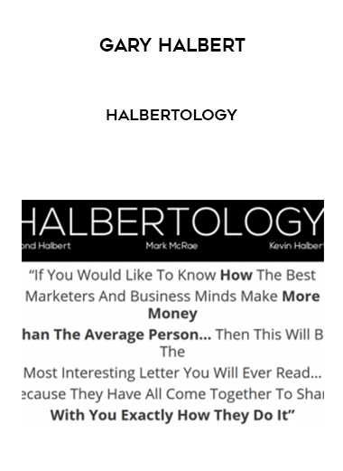 Gary Halbert – Halbertology digital download