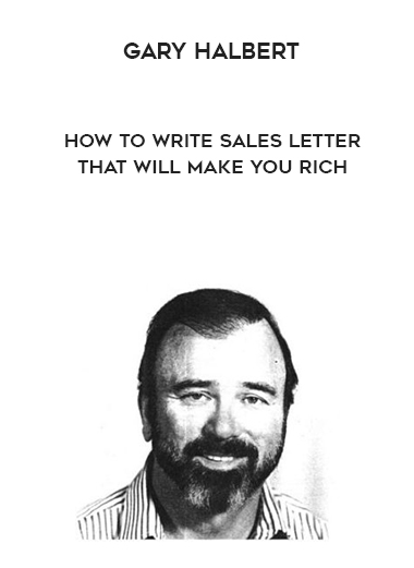 Gary Halbert – How To Write Sales Letter That Will Make You Rich digital download