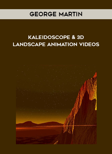 George Martin - Kaleidoscope & 3D Landscape Animation Videos digital download