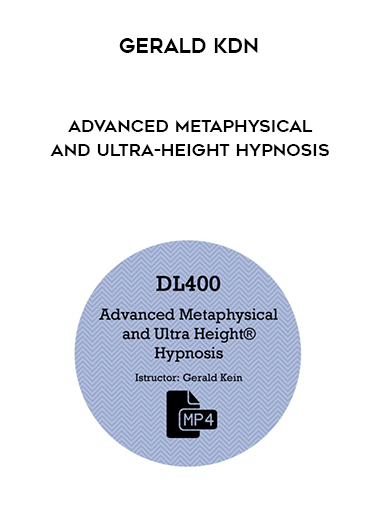 Gerald Kdn - Advanced Metaphysical and Ultra-Height Hypnosis digital download