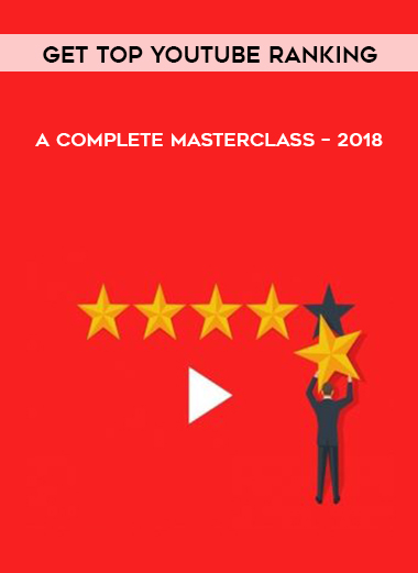 Get Top YouTube Ranking – a Complete Masterclass – 2018 digital download