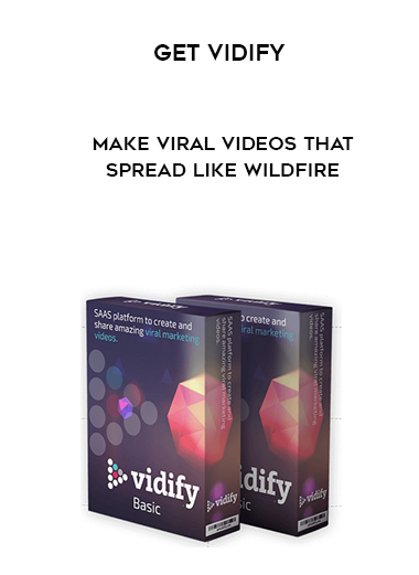 Get Vidify – Make Viral Videos that spread like WildFIRE digital download