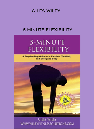 Giles Wiley - 5 Minute Flexibility digital download