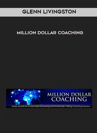 Glenn Livingston - Million Dollar Coaching digital download
