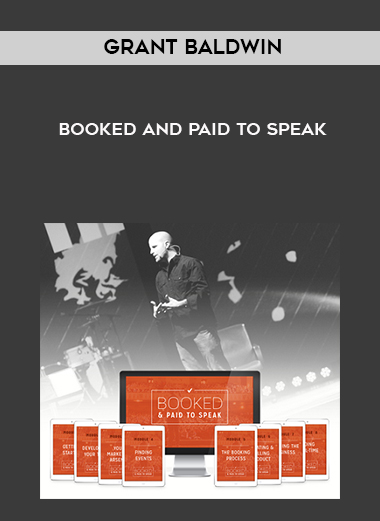 Grant Baldwin – Booked and Paid to Speak digital download