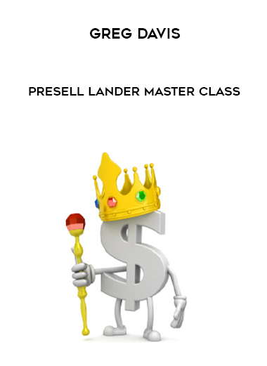 Greg Davis - Presell Lander Master Class digital download