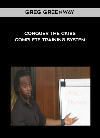 Greg Greenway - Conquer The Ckibs Complete Training System digital download