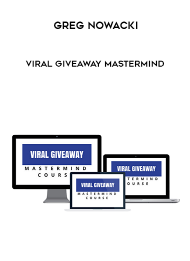 Greg Nowacki - Viral Giveaway Mastermind digital download